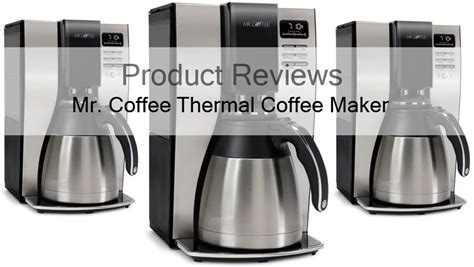 Product Reviews Mr Coffee Optimal Brew 10 Cup Thermal Coffeemaker