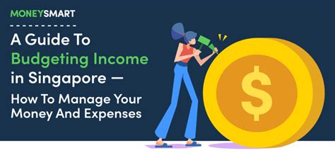 Managing Money And Expenses A Guide To Budgeting Income In Singapore