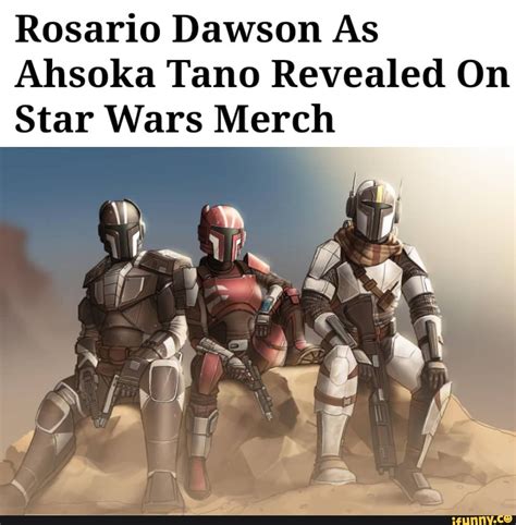 Rosario Dawson As Ahsoka Tano Revealed On Star Wars Merch Ifunny