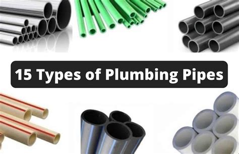 15 Types Of Plumbing Pipes What You Need To Know For Your Home Or Business