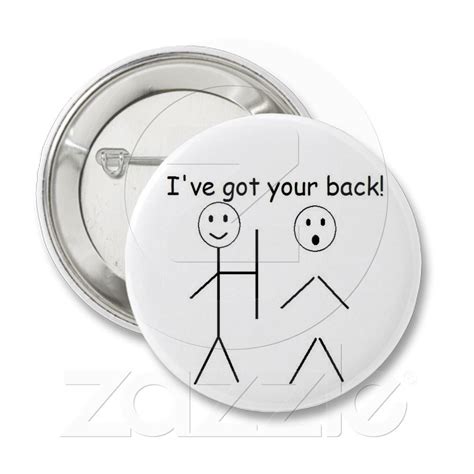 i ve got your back buttons from funny buttons you got this how to make buttons