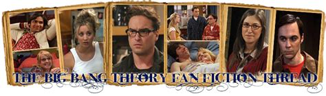 The Big Bang Theory The Big Bang Theory Fanfiction Thread 11