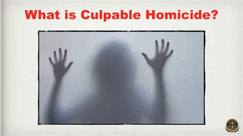 What Is Culpable Homicide Youtube