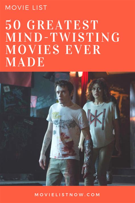 50 Greatest Mind Twisting Movies To Watch Page 8 Of 10 Movie List Now