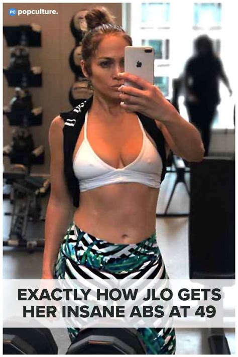 Exactly How Jennifer Lopez Gets Her Insane Abs At 49 Years Old Popculture Jlo