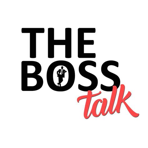 The Boss Talk