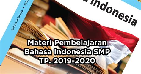 Buku siswa mata pelajaran bahasa indonesia. Silabus Terbaru Bahasa Indonesia Kelas 7 2021 Semester 2 ...