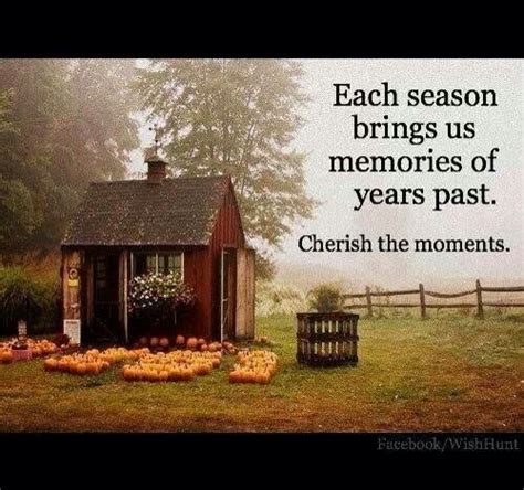 Cherish The Memories Season Quotes Cool Words Memories