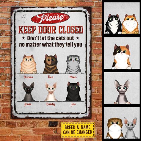 Please Keep Door Closed Funny Personalized Cat Metal Sign