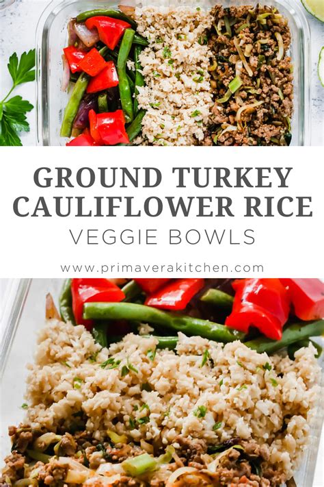 Ground Turkey Cauliflower Rice Veggie Bowls Meal Prep Primavera