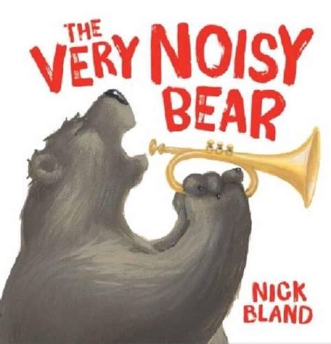 The Very Noisy Bear Nick Bland Board Book Duck Duck Goose Kids Stuff