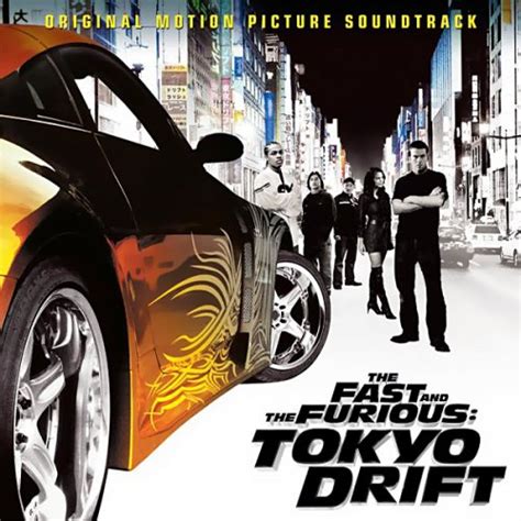 The Fast And The Furious Tokyo Drift 2006 Soundtrack — All