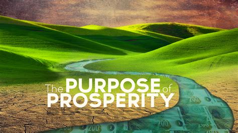 Purpose Of Prosperity