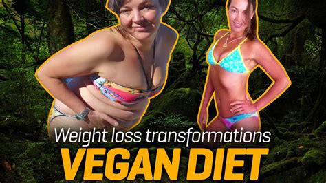 Vegan Diet Transformations Before And After Photos Youtube