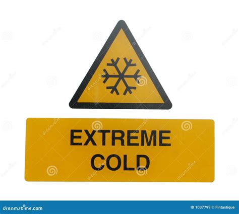 Extreme Cold Warning Sign Stock Image Image Of Extreme 1037799