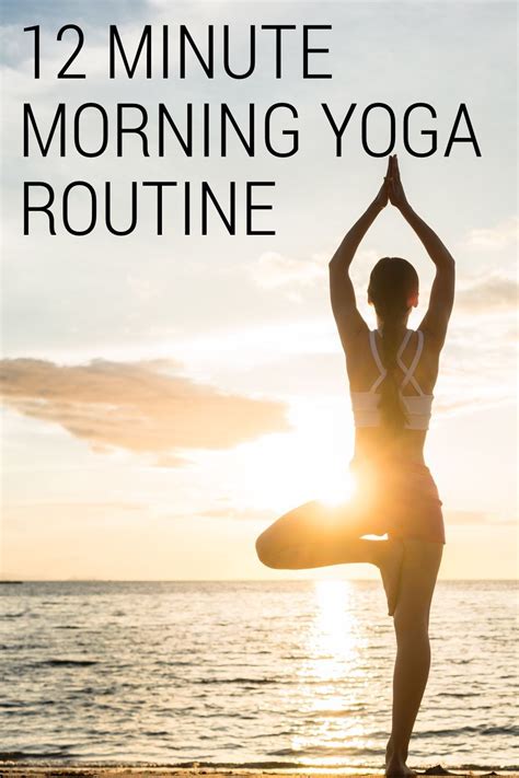 Morning Yoga A 12 Minute Yoga Routine To Start Your Day Morning Yoga