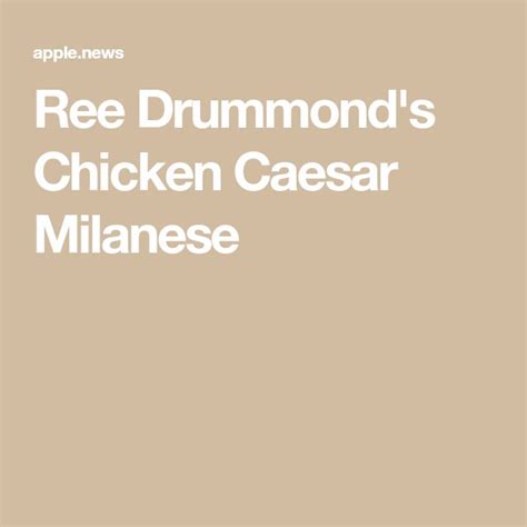 Another reason pioneer woman's cinnamon rolls are so good is the unique maple frosting recipe. Ree Drummond's Chicken Caesar Milanese — The Pioneer Woman ...