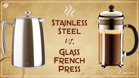 Stainless Steel vs Glass French Press: Which is Better? - Coffee Affection