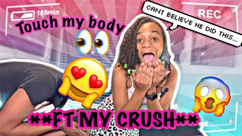 Touch My Body Challenge Ft My Crush 👀🥵 Youtube