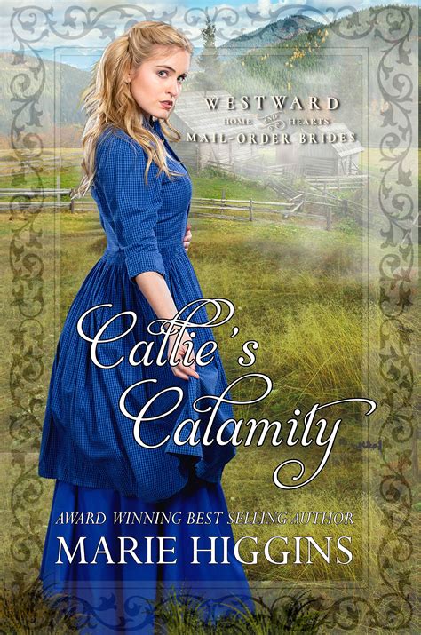 callie s calamity by marie higgins goodreads