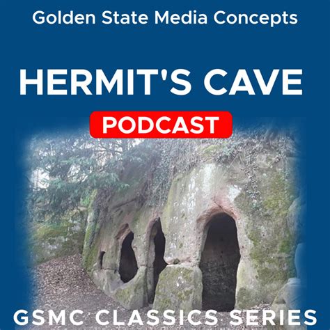 Gsmc Classics Hermit´s Cave Gsmc Podcast