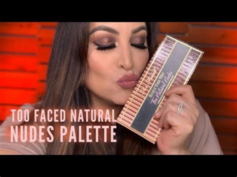 Too Faced Natural Nudes Palette Tutorial Swatches Youtube