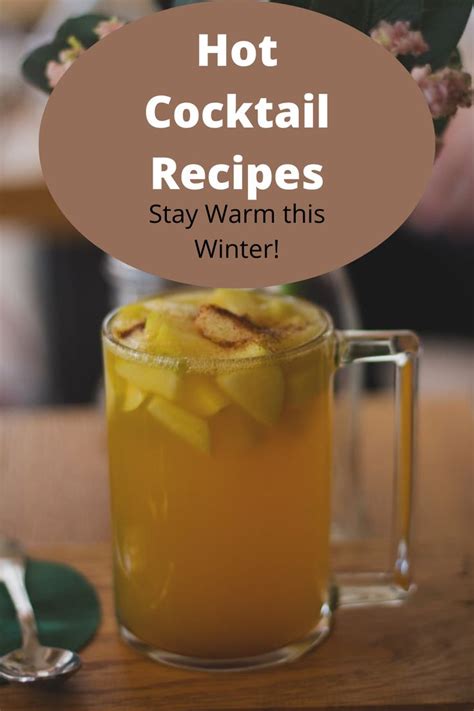 6 hot cocktails to keep you warm and festive this winter winter drink recipes hot cocktails