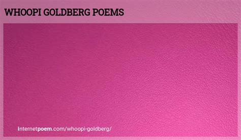 Whoopi Goldberg Poems