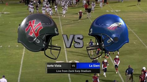 Live High School Football La Sierra Vs Norte Vista Youtube