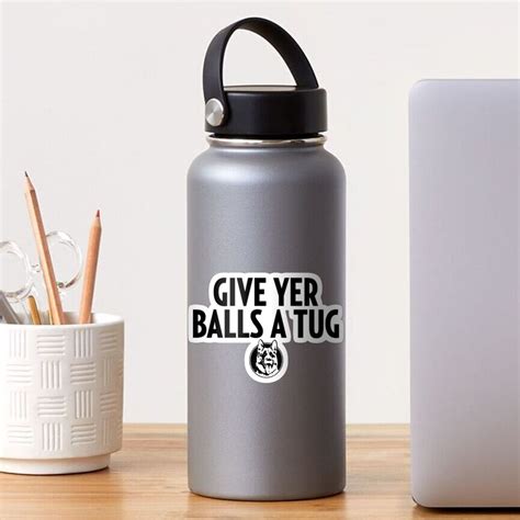 letterkenny shoresy give your balls a tug sticker for sale by wwrobel redbubble