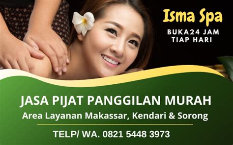 Jasa Pijat Panggilan Makassar Murah Bergaransi Isma Spa Massage Pijat 24 Jam Wa 0821 5448