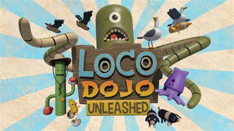 Loco Dojo Unleashed Make Real