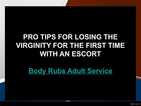 pro tips for losing the virginity for the first time with an escort by messay jane issuu