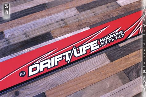 Drift Life Magazine Windshield Banner Superwow Factory