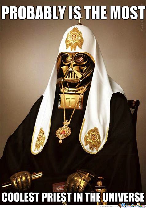Darth Vader Priest By Jimivanov Meme Center