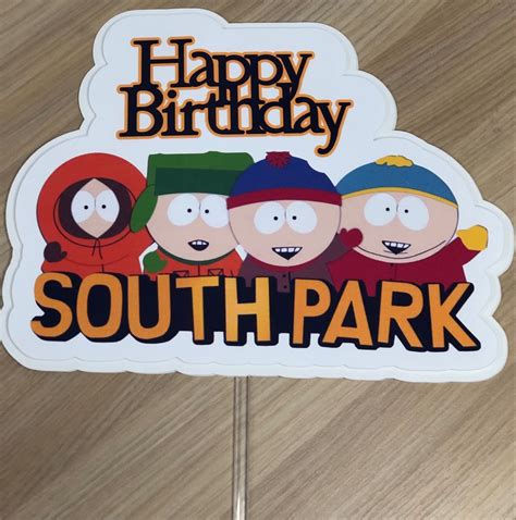 South Park South Park Cake Topper South Park Happy Birthday Etsy In