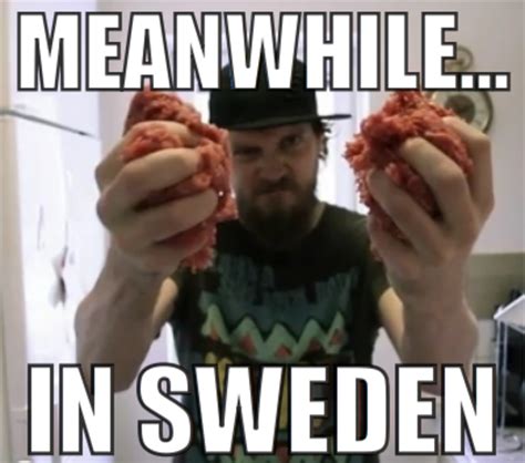 meanwhile in sweden regular ordinary swedish meal time know your meme
