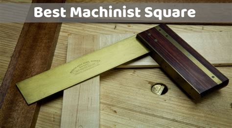 Best Machinist Square For Woodworking: Top Suggestions for You