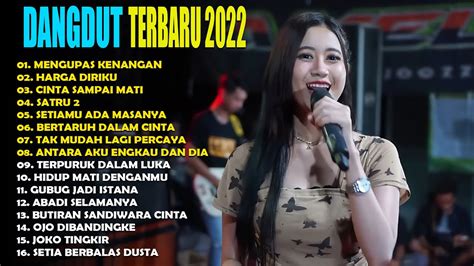 Download Kumpulan Lagu Dangdut Terbaru 2022 Dangdut Koplo Terbaru 2022 Full Bass Paling Enak