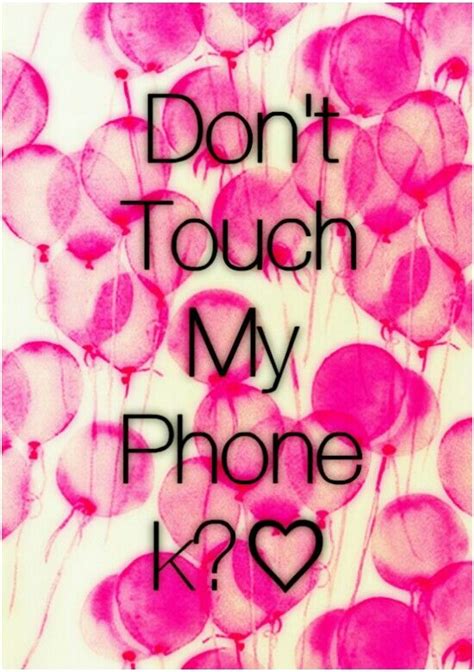 We did not find results for: "Don't touch my phone" iphone background. | Dont touch my ...