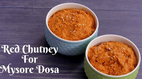 Red Chutney Recipe For Mysore Dosa How To Make Dosa Chutney By Preetha Dakshin Curry Youtube