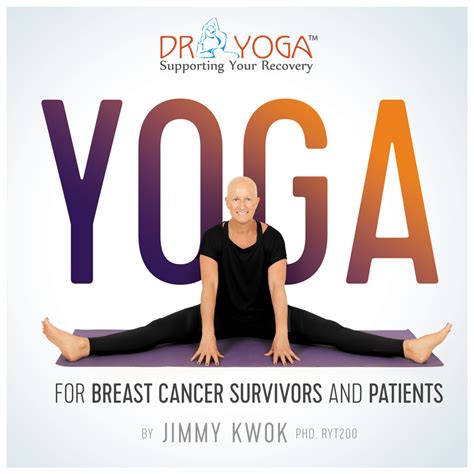 dr yoga yoga book for breast cancer patients and survivors