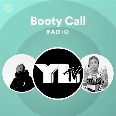 Booty Call Radio Playlist By Spotify Spotify
