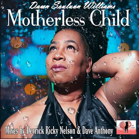 ‎motherless Child By Dawn Souluvn Williams On Apple Music