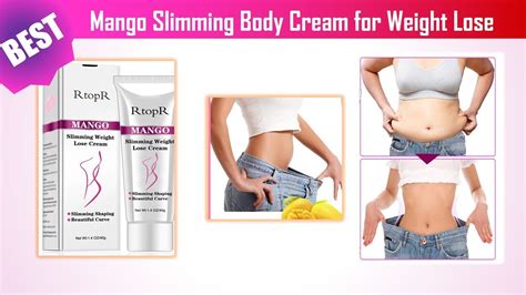 Mango Slimming Body Cream For Weight Lose Youtube