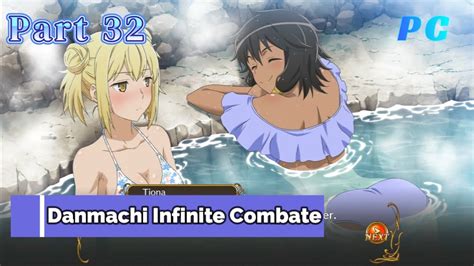 Danmachi Infinite Combatepc Gameplay Part 32 Tionas Hot Spring