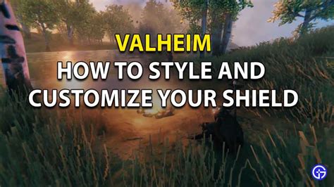 How To Customize And Style Shield In Valheim Weapon Guide