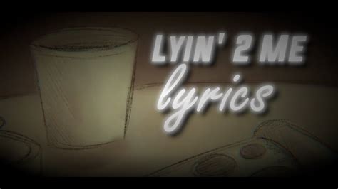 Eng Among Us Lyin 2 Me Lyrics Youtube