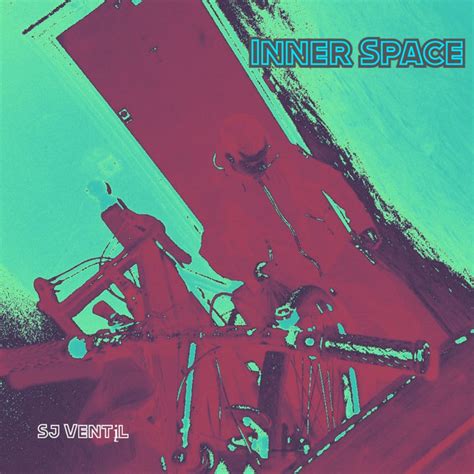 Inner Space Ep Ep By Sj Ventįl Spotify