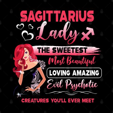 Women Sagittarius Funny Evil Psychotig Loving Amazing Beautiful